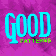 Good Patterns Good GIF - Good Patterns Good Patterns GIFs