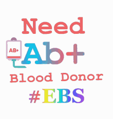 needabposetiveblooddonor abpositivedonor ebs emergency blood service ebslovers