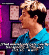 [that Movie] Only Gets Overtlytransphobic At The Veryend, So... A Win..Gif GIF - [that Movie] Only Gets Overtlytransphobic At The Veryend So... A Win. B99 GIFs