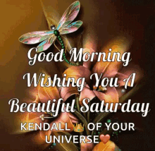 good morning happy saturday beautiful saturday kendall universe