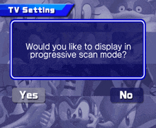 a screenshot of a sonic the hedgehog game asking if the player would like to display in progressive scan mode