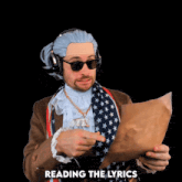 a man wearing a wig and sunglasses is reading the lyrics of a song