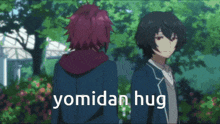 two anime characters standing next to each other with the words yomidan hug written in white