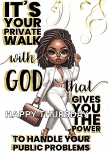 a poster that says it 's your private walk with god