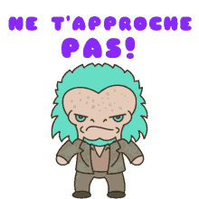 ne tapproche pas dont mess with me angry mad mib