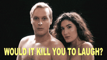 Would It Kill You To Laugh John Early And Kate Berlant GIF - Would It Kill You To Laugh John Early And Kate Berlant John Early GIFs