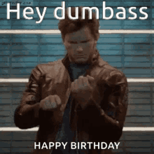 Hey Dumbass Happy Birthday GIF - Hey Dumbass Happy Birthday Flip Off GIFs