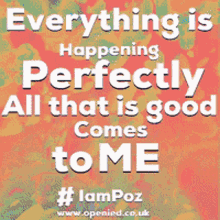 Everything Is Happening Perfectly GIF - Everything Is Happening Perfectly All That Is Good Comes To Me GIFs