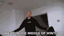 Were In The Middle Of Winter Winter Season GIF - Were In The Middle Of Winter Winter Season Winter GIFs
