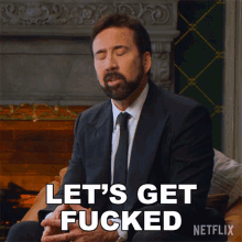 Lets Get Fucked Nicolas Cage GIF - Lets Get Fucked Nicolas Cage History Of Swear Words GIFs