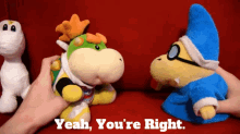 Sml Bowser Junior GIF - Sml Bowser Junior Yeah Youre Right GIFs