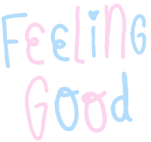 feeling good