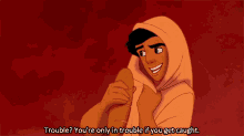 A GIF - Aladdin Trouble Only If You Get Caught GIFs