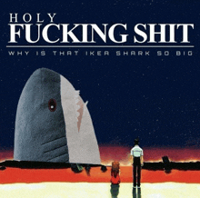 Holy Fucking Shit Why Is That Ikea Shark So Big GIF - Holy Fucking Shit Why Is That Ikea Shark So Big Final Scene In End Of Evangelion GIFs