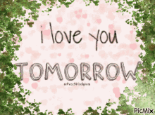 I Love You Always Tomorrow GIF - I Love You Always Tomorrow Forever GIFs