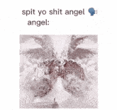 Spit Yo Shit Angel GIF - Spit Yo Shit Angel GIFs