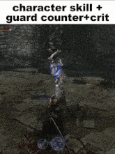 a video game with the words character skill + guard counter + crit on the bottom