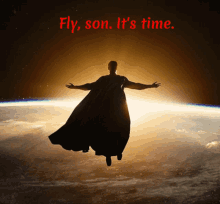 Fly Son Its Time Zack Snyders Justice League GIF - Fly Son Its Time Zack Snyders Justice League Superman GIFs