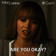 a woman is asking if she is okay in a wildcards ad