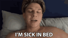 Im Sick In Bed Conner Bobay GIF - Im Sick In Bed Conner Bobay I Dont Feel Good GIFs