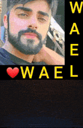 a man with a beard has the name wael on the bottom
