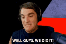 Well Guys We Did It Mark Chernesky GIF - Well Guys We Did It Mark Chernesky Konas2002 GIFs