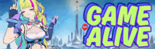 a colorful anime girl is standing in front of a sign that says game alive