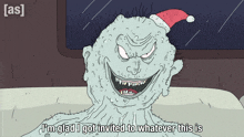 a cartoon character is wearing a santa hat and saying i 'm glad i got invited to whatever this is