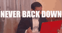 Never Back Down GIF - Never Back Down GIFs