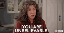 You Are Unbelievable Lily Tomlin GIF