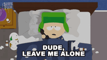 Dude Leave Me Alone Kyle Broflovski GIF - Dude Leave Me Alone Kyle Broflovski South Park GIFs