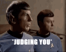 judging judging you star trek spock mc coy