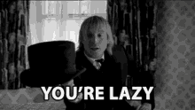 youre lazy oasis the importance of being idle lazy top hat