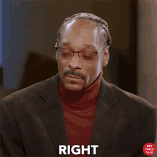 Right Snoop Dogg GIF - Right Snoop Dogg Red Table Talk GIFs