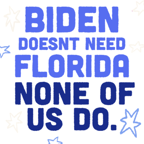 Biden Doesnt Need Florida Florida Sticker - Biden Doesnt Need Florida Florida Fl Stickers