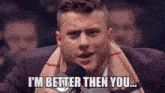 Mjf I'M Better Then You GIF - Mjf I'M Better Then You And You Know It GIFs