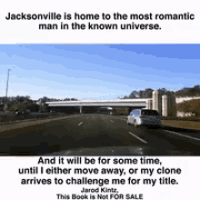 Jacksonville Home Of The Romantic GIF - Jacksonville Home Of The Romantic High Way Drive GIFs