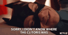 Sorry I Didnt Know Where The Clitoris Was Sex Ed GIF - Sorry I Didnt Know Where The Clitoris Was Sex Ed Rookie GIFs
