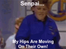 Senpai Dancing GIF - Senpai Dancing My Hips Are Moving On Their Own GIFs