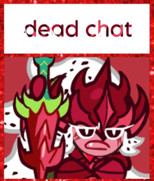a picture of a cartoon character with the words dead chat written above it