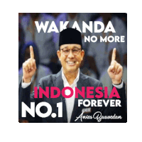 Wakanda No More Indonesia Forever Anies Baswedan Pre Sticker - Wakanda No More Indonesia Forever Anies Baswedan Pre Stickers