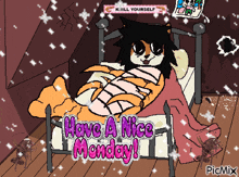 a cartoon of a cat laying in a bed with the words have a nice monday below it