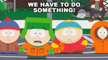 We Have To Do Something Kyle Broflovski GIF - We Have To Do Something Kyle Broflovski Eric Cartman GIFs