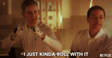 I Just Kinda Roll With It Take It Easy GIF - I Just Kinda Roll With It Take It Easy Do Whatever GIFs