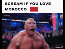 Morocco Scream If You Love Morocco GIF - Morocco Scream If You Love Morocco Scream If You Love GIFs