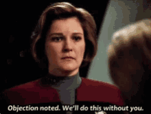 Objection Noted We Will Do This Without You Startrek GIF