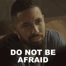 Do Not Be Afraid Ray Perry GIF - Do Not Be Afraid Ray Perry Seal Team GIFs