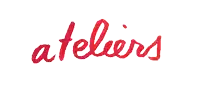 the word ateliers is written in red letters on a white background