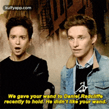 we gave your wand to daniel radclifferecently to hold. he didn%27t like your wand. eddie redmayne person human