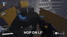 a screenshot of a video game with the words hop on lf on the bottom